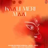 About Kaali Meri Maai Song